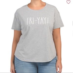 RAE DUNN PLUS FRI YAY TEE